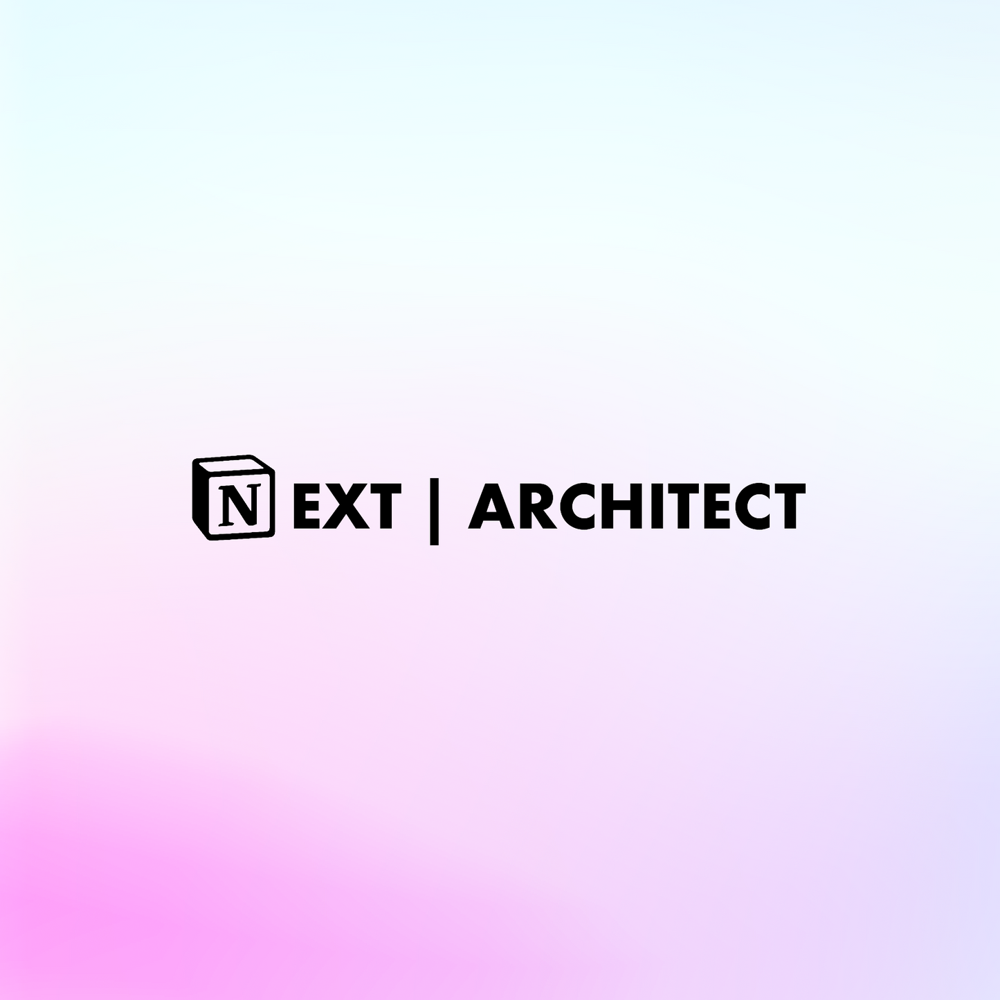 Next Achitect: Notion Template